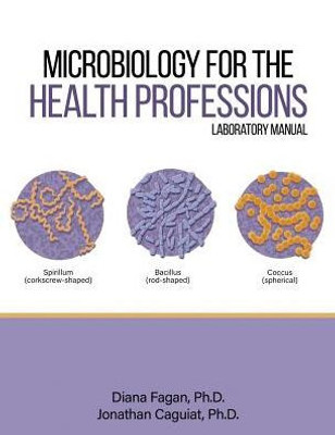 Microbiology For The Health Professions Lab Manual