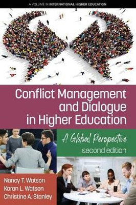 Conflict Management And Dialogue In Higher Education: A Global Perspective (2Nd Edition) (International Higher Education)