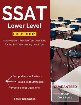 Ssat Lower Level Prep Book: Study Guide & Practice Test Questions For The Ssat Elementary Level Test