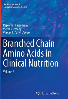 Branched Chain Amino Acids In Clinical Nutrition: Volume 2 (Nutrition And Health)