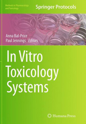 In Vitro Toxicology Systems (Methods In Pharmacology And Toxicology)