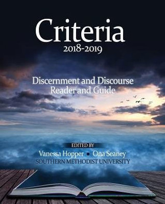 Criteria 2018-2019: Discernment And Discourse Reader And Guide