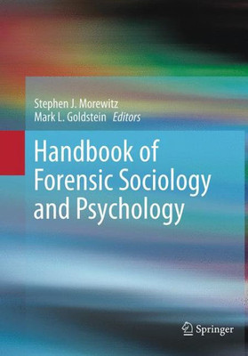 Handbook Of Forensic Sociology And Psychology