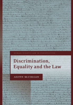 Discrimination, Equality And The Law (Human Rights Law In Perspective)