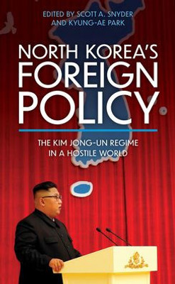 North Korea's Foreign Policy (Asia In World Politics)