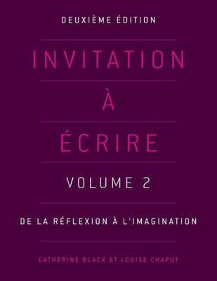 Invitation a ecrire, Deuxième edition (Volume 2)