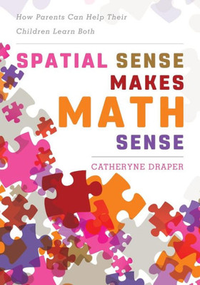 Spatial Sense Makes Math Sense