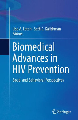 Biomedical Advances In Hiv Prevention: Social And Behavioral Perspectives