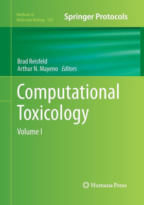 Computational Toxicology: Volume I (Methods In Molecular Biology, 929)