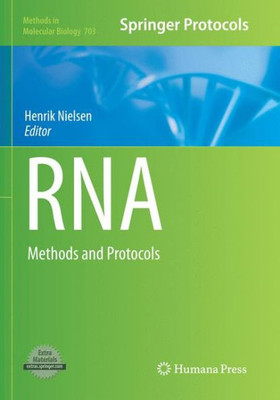 Rna: Methods And Protocols (Methods In Molecular Biology, 703)