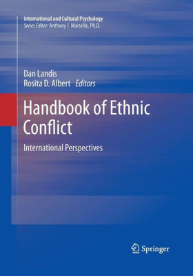 Handbook Of Ethnic Conflict: International Perspectives (International And Cultural Psychology)