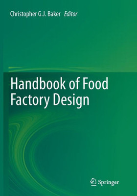 Handbook Of Food Factory Design