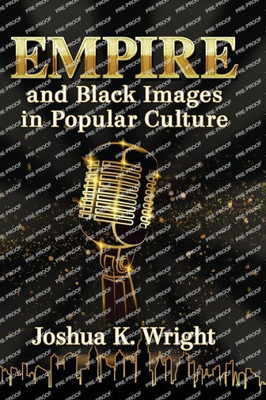 Empire And Black Images In Popular Culture