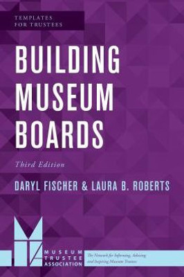 Building Museum Boards (Volume 1) (Templates For Trustees, 1)