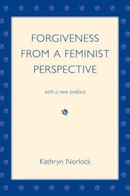 Forgiveness From A Feminist Perspective