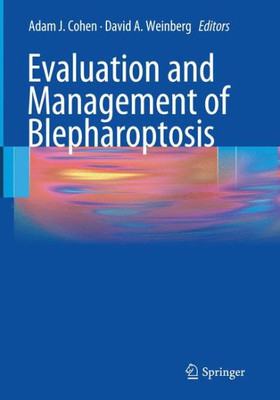 Evaluation And Management Of Blepharoptosis