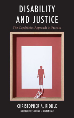 Disability And Justice: The Capabilities Approach In Practice