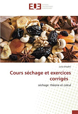 Cours séchage et exercices corrigés: séchage: théorie et calcul (French Edition)