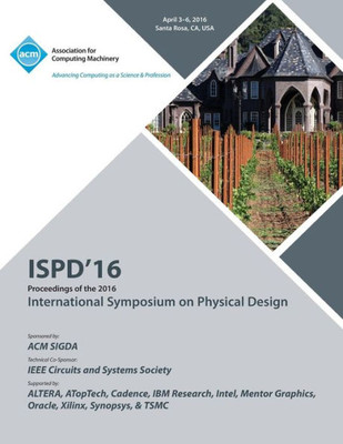Ispd 16 2016 Symposium On Physical Design