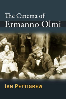 The Cinema Of Ermanno Olmi