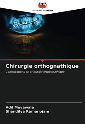 Chirurgie orthognathique: Complications en chirurgie orthognathique (French Edition)