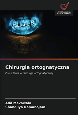 Chirurgia ortognatyczna: Powikłania w chirurgii ortognatycznej (Polish Edition)