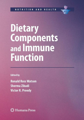 Dietary Components And Immune Function (Nutrition And Health)