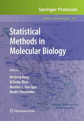 Statistical Methods In Molecular Biology (Methods In Molecular Biology, 620)