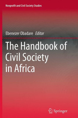 The Handbook Of Civil Society In Africa (Nonprofit And Civil Society Studies, 20)