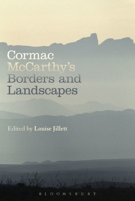 Cormac Mccarthy's Borders And Landscapes