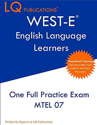 WEST-E English Language Learners: One Full Practice Exam - Free Online Tutoring - Updated Exam Questions