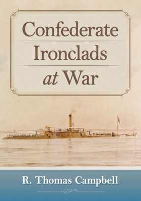 Confederate Ironclads At War