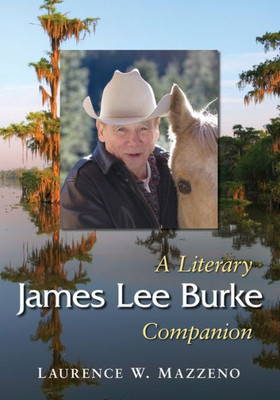 James Lee Burke: A Literary Companion (Mcfarland Literary Companions, 16)