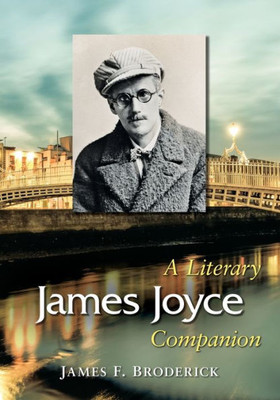James Joyce: A Literary Companion (Mcfarland Literary Companions, 17)