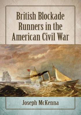 British Blockade Runners In The American Civil War