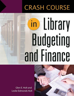 Crash Course In Library Budgeting And Finance