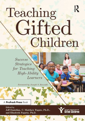 Teaching Gifted Children: Success Strategies For Teaching High-Ability Learners