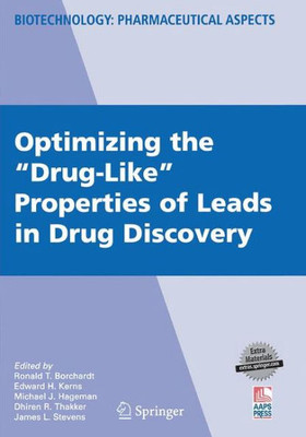 Optimizing The "Drug-Like" Properties Of Leads In Drug Discovery (Biotechnology: Pharmaceutical Aspects, Iv)