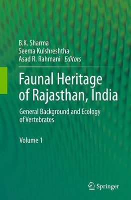 Faunal Heritage Of Rajasthan, India: General Background And Ecology Of Vertebrates