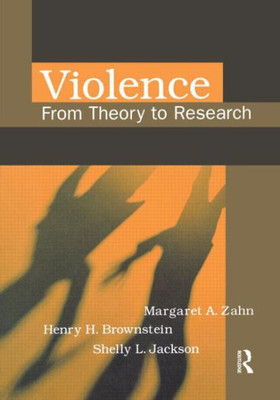 Violence: From Theory To Research