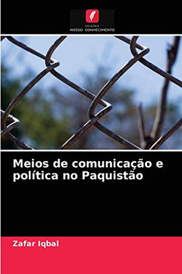 Meios de comunicação e política no Paquistão (Portuguese Edition)