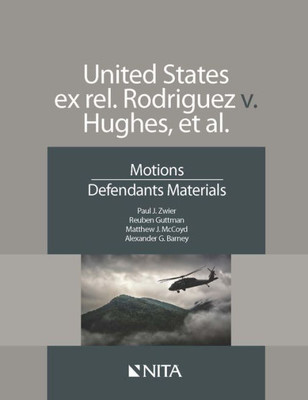 United States Ex Rel. Rodriguez V. Hughes, Et Al.: Motions Defendants Materials (Nita)