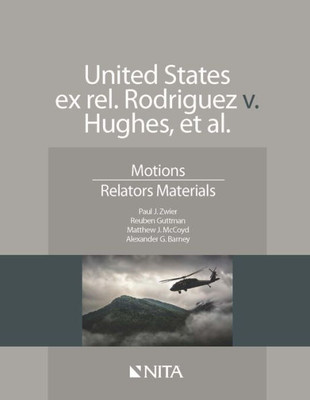 United States Ex Rel. Rodriguez V. Hughes, Et Al.: Motions Relators Materials (Nita)