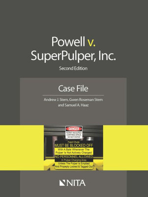 Powell V. Superpulper, Inc.: Second Edition Case File (Nita)