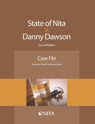 State Of Nita V. Danny Dawson: Second Edition Case File