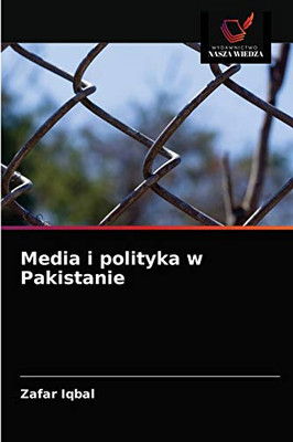 Media i polityka w Pakistanie (Polish Edition)