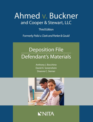 Ahmed V. Buckner And Cooper & Stewart, Llc: Deposition File, Defendant's Materials (Nita)