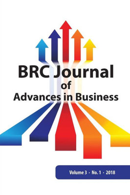 Brc Journal Of Advances In Business, Volume 3 Number 1