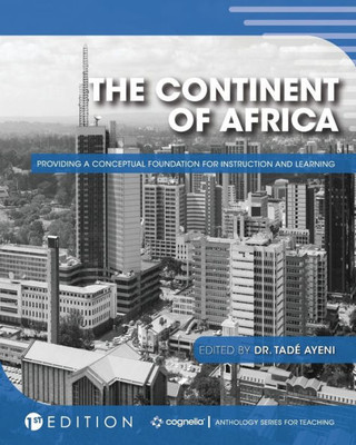 The Continent Of Africa: Providing A Conceptual Foundation For Instruction And Learning