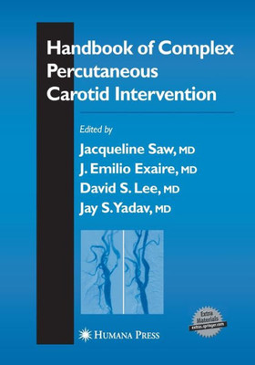 Handbook Of Complex Percutaneous Carotid Intervention (Contemporary Cardiology)